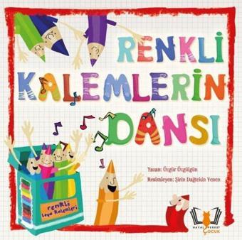 Renkli Kalemlerin Dansı - Özgür Özgülgün - Hayalperest Çocuk