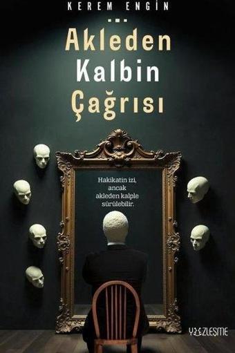 Akleden Kalbin Çağrısı - Kerem Engin - Yüzleşme