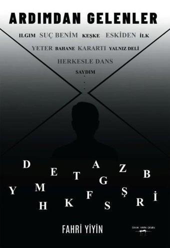 Ardımdan Gelenler - Fahri Yiyin - Sokak Kitapları Yayınları