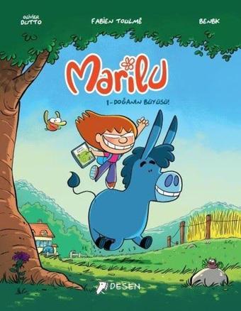 Marilu 1 - Doğanın Büyüsü! - Benbk  - Desen Yayınları