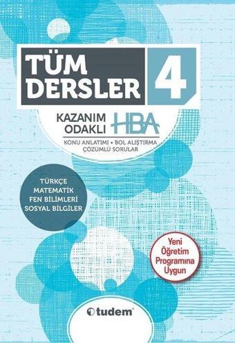 4.Sınıf Tüm Dersler Kazanım Odaklı Hepsi Bir Arada-Yeni Öğretim Programına Uygun - Kolektif  - Tudem Yayınları - Ders Kitapları