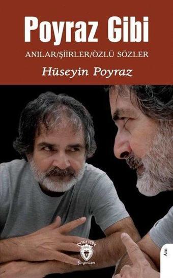 Poyraz Gibi - Anılar Şiirler Özlü Sözler - Dorlion Yayınevi