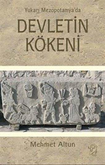 Yukarı Mezopotamya'da Devletin Kökeni - Minotor Kitap