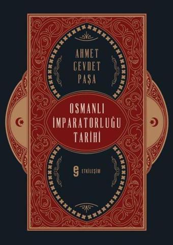 Osmanlı İmparatorluğu Tarihi - Ahmet Cevdet Paşa - Etkileşim