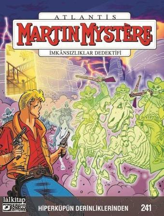 Martin Mystere sayı 241 - Hiperküpün Derinliklerinden - Giovanni Eccher - Lal