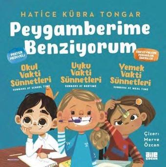 Peygamberime Benziyorum Seti - 3 Kitap Takım - Hatice Kübra Tongar - Aile Yayınları