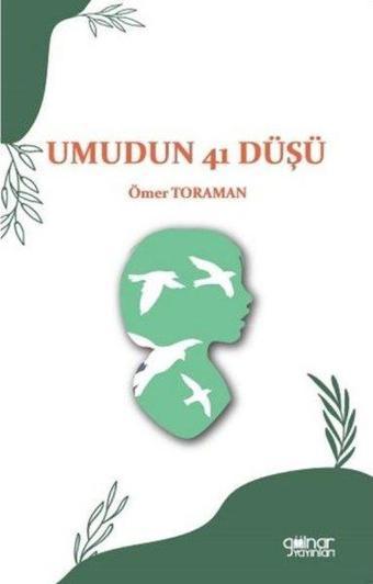 Umudun 41 Düşü - Ömer Toraman - Gülnar Yayınları