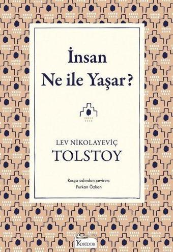 İnsan Ne ile Yaşar? - Aleksey Nikolayeviç Tolstoy - Koridor Yayıncılık