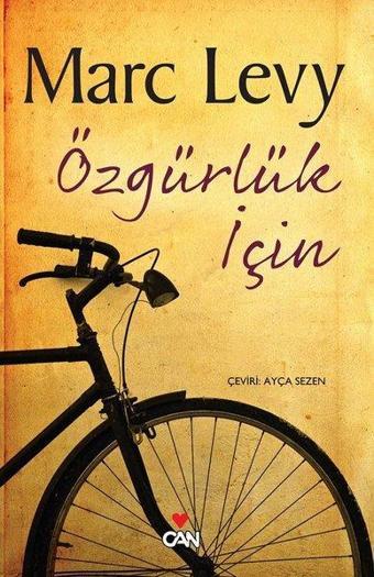 Özgürlük İçin - Marc Levy - Can Yayınları