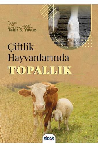 Sidas Yayıncılık Çiftlik Hayvanlarında Topallık Tahir S. Yavuz - Sidas Yayınları