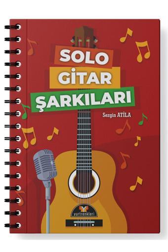Yurtrenkleri Yayınevi Solo Gitar Şarkıları (Sezgin Atila) - Yurtrenkleri Yayınevi