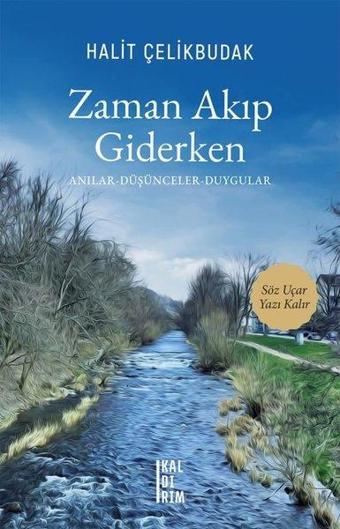 Zaman Akıp Giderken - Anılar - Düşünceler - Duygular - Kaldırım