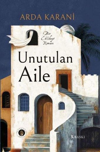 Unutulan Aile - Bir Ehlibeyt Romanı - Arda Karani - Narsist Kitap