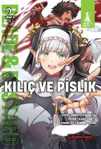Kılıç ve Pislik 2 .Cilt - Kumo Kagyu - Artemis Yayınları