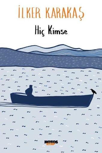 Hiç Kimse - İlker Karakaş - Notos