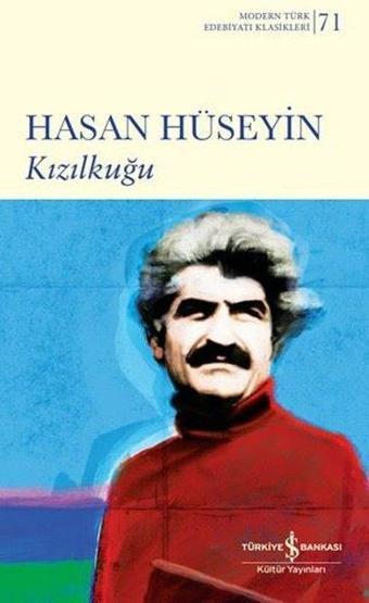 Kızılkuğu - Hasan Hüseyin - İş Bankası Kültür Yayınları