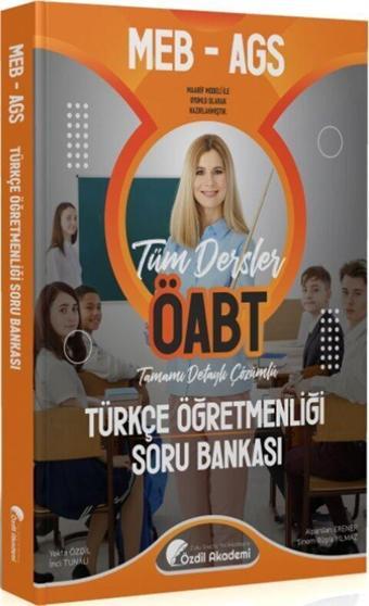 ÖABT MEB AGS Türkçe Öğretmenliği Soru Bankası Özdil Akademi - Akademi Yayınları