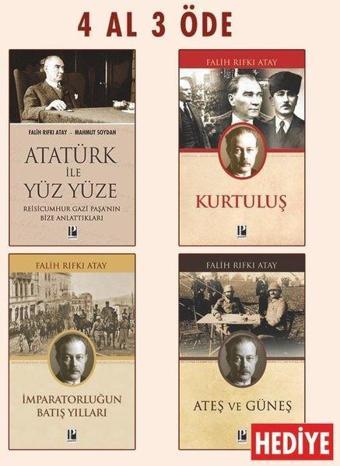 Atatürk İle Yüz Yüze - Kurtuluş-İmparatorluğun Batış Yılları - 4 Al 3 Öde Seti 2 - Ateş ve Güneş Hed - Falih Rıfkı Atay - Pozitif Yayıncılık