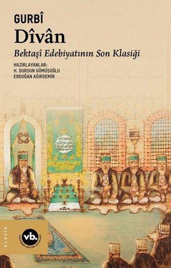 Divan: Bektaşi Edebiyatının Son Klasiği - VakıfBank Kültür Yayınları