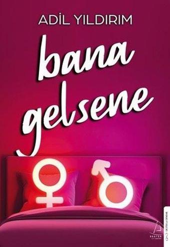Bana Gelsene - Adil Yıldırım - Destek Yayınları