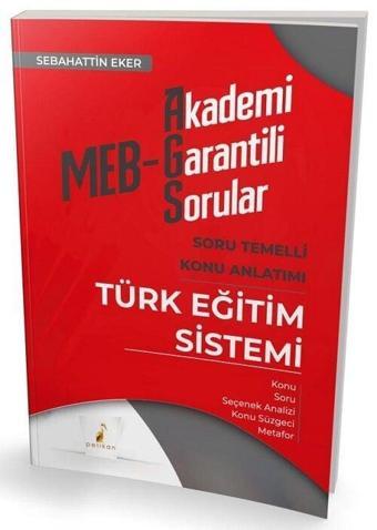 Pelikan MEB-AGS Türk Eğitim Sistemi Soru Temelli Konu Anlatımı - Sebahattin Eker Pelikan Yayınları - Pelikan Yayınları