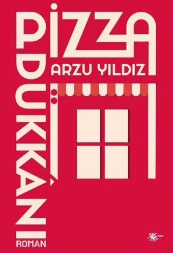 Pizza Dükkanı - Arzu Yıldız - SRC Kitap