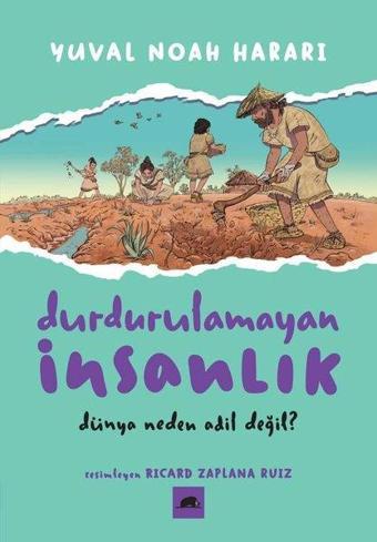 Durdurulamayan İnsanlık 2 - Dünya Neden Adil Değil? - Yuval Noah Harari - Kolektif Kitap