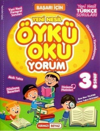 3. Sınıf Yeni Nesil Öykü OkuYorum - Kolektif  - Kırmızı Beyaz Yayınları-Eğitim