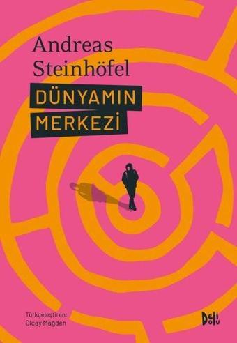 Dünyamın Merkezi - Andreas Steinhöfel - DeliDolu