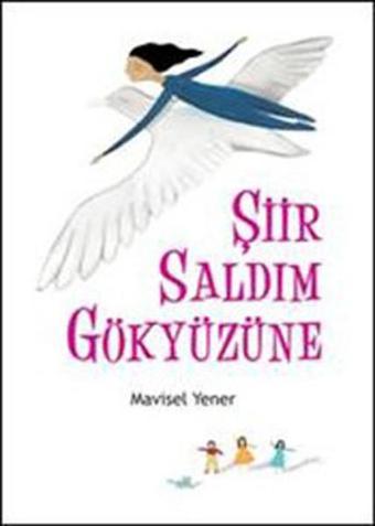 Şiir Saldım Gökyüzüne - Mavisel Yener - Tudem Yayınları