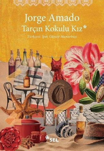 Tarçın Kokulu Kız - Jorge Amado - Sel Yayıncılık