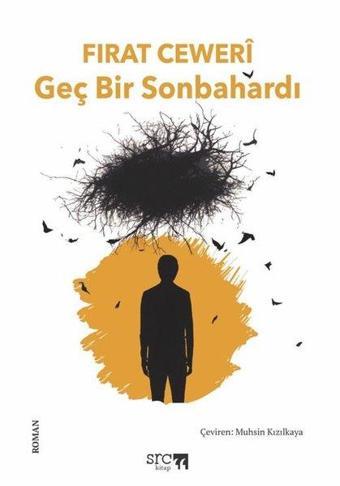 Geç Bir Sonbahardı - SRC Kitap