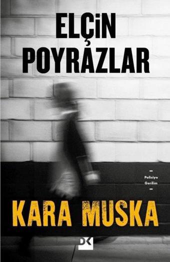 Kara Muska - Elçin Poyrazlar - Doğan Kitap