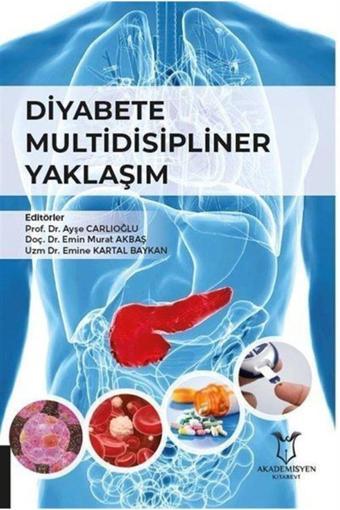 Akademisyen Yayınevi Diyabete Multidisipliner Yaklaşım - Akademisyen Yayınevi