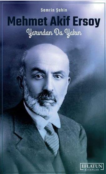 Mehmet Akif Ersoy - Semrin Şahin - Eflatun Kitaplar