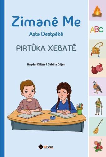 Zimane Me Asta Destpeke - Pirtuka Xebate - Haydar Diljen - Aryen