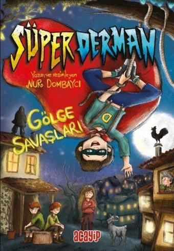 Süperderman Cilt 1 - Gölge Savaşları - Acayip