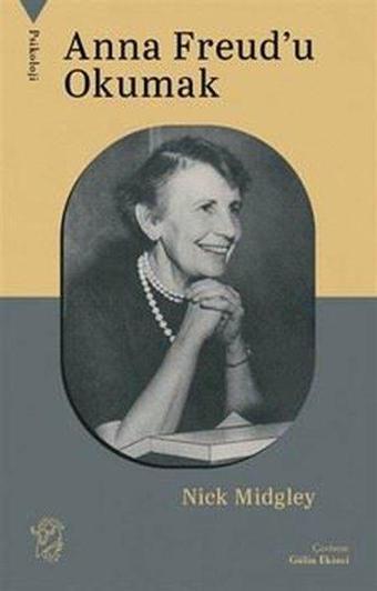 Anna Freud'u Okumak - Minotor Kitap