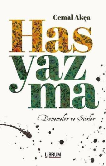 Hasyazma - Denemeler ve Şiirler - Cemal Akça - Librum Kitap