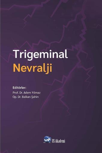 Us Akademi Trigeminal Nevralji - Us Akademi