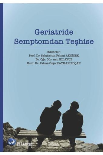 Us Akademi Geriatride Semptomdan Teşhise - Us Akademi