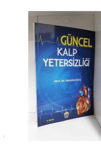 Akademi Yayın Güncel Kalp Yetersizliği - Akademi Yayın