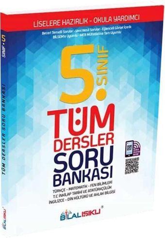 5. Sınıf Tüm Dersler Soru Bankası - Bilal Işıklı Yayıncılık