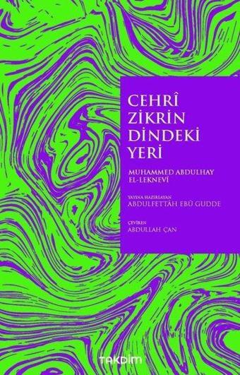 Cehri Zikrin Dindeki Yeri - Muhammed Abdulhay El-Leknevi - Takdim