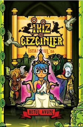 İkiz Gezginler İstanbul'da - Betül Avunç - Tudem Yayınları