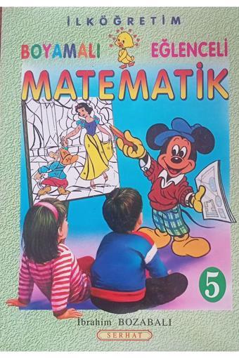 Serhat Yayınları Boyamalı Eglenceli Matematik - Serhat Yayınları