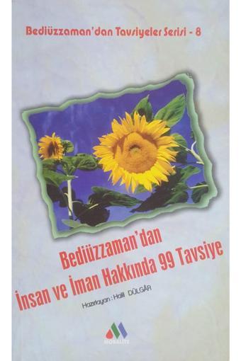 Moralite Yayınları Bediüzzaman'Dan Insan Ve Iman Hakkında 99 Tavsiye - Moralite Yayınları