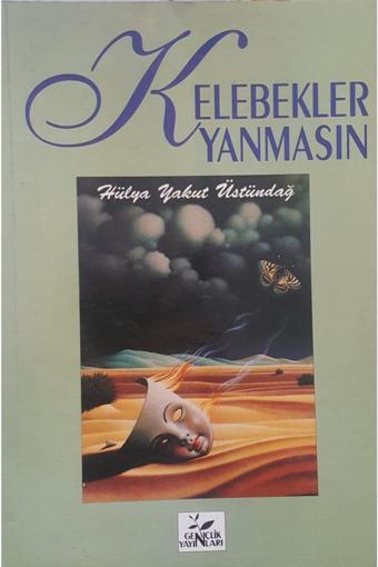 Gençlik Kitabevi Yayınları Kelebekler Yanmasın - Gençlik Kitabevi Yayınları