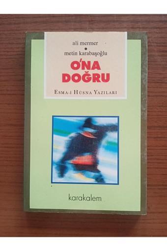 Karakalem Kitabevi Yayınları O'Na Doğru Esma-İ Hüsna Yazıları - Karakalem Kitabevi Yayınları