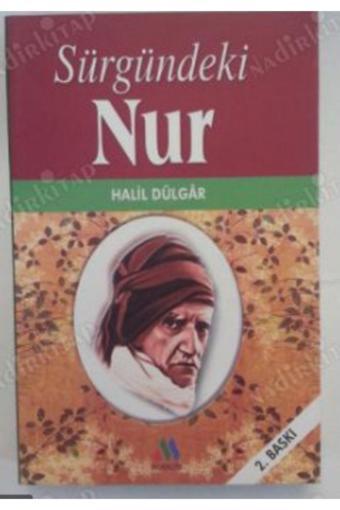Moralite Yayınları Sürgündeki Nur Halil Dülgar - Moralite Yayınları